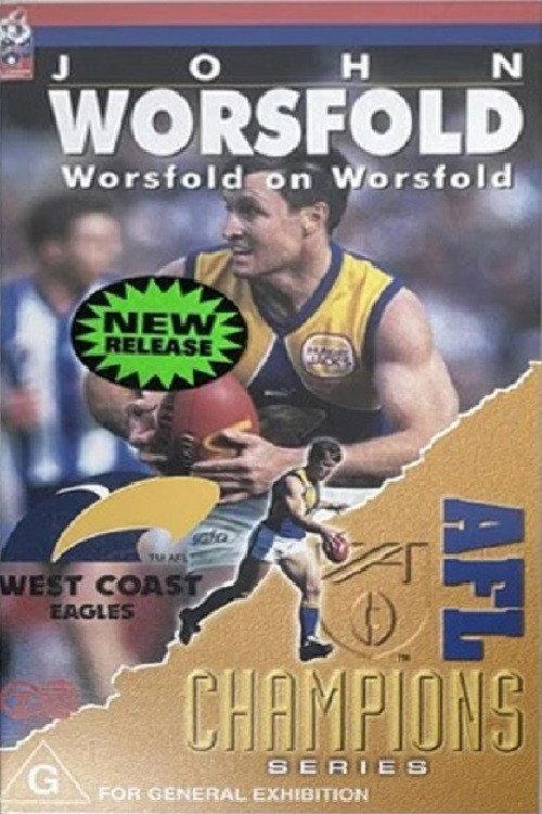 John Worsfold - Worsfold on Worsfold 1999 official movie poster