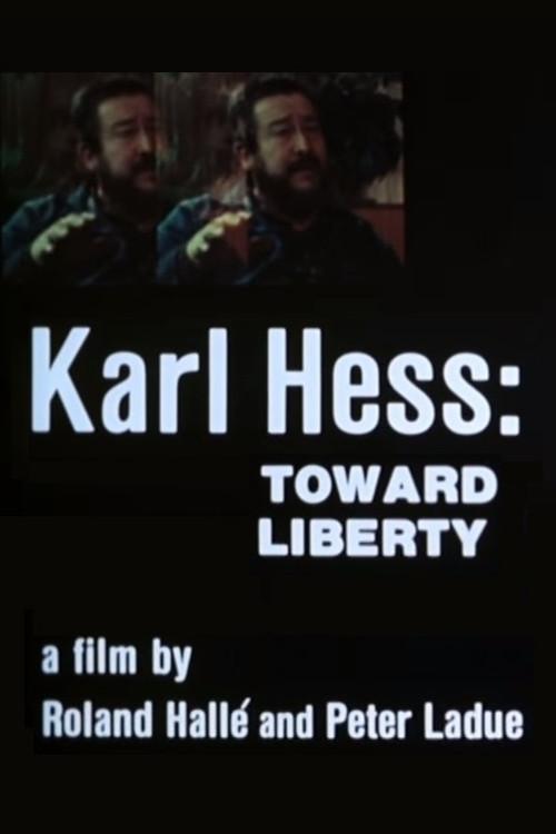 Karl Hess: Toward Liberty 1980 official movie poster