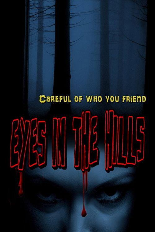Eyes In The Hills 2018 official movie poster