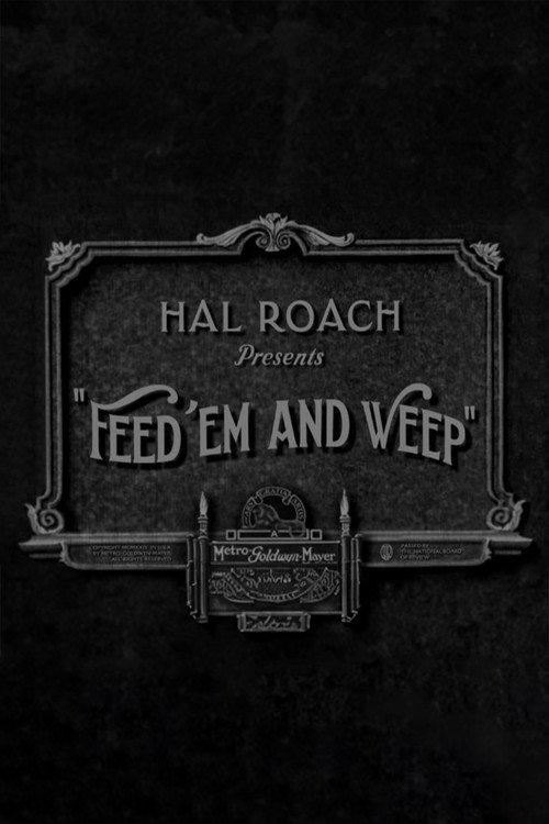 Feed 'em and Weep 1928 official movie poster