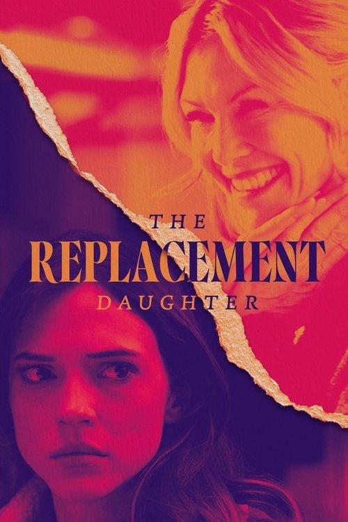 The Replacement Daughter 2024 official movie poster