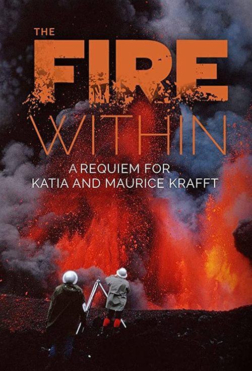 The Fire Within: A Requiem for Katia and Maurice Krafft 2024 official movie poster