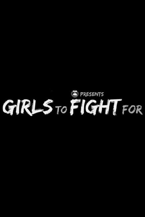 Girls to Fight For - Womens Pro Wrestling Documentary 2020 official movie poster