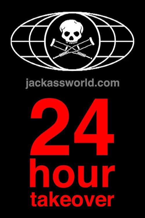 Jackassworld.com: 24 Hour Takeover 2008 official movie poster