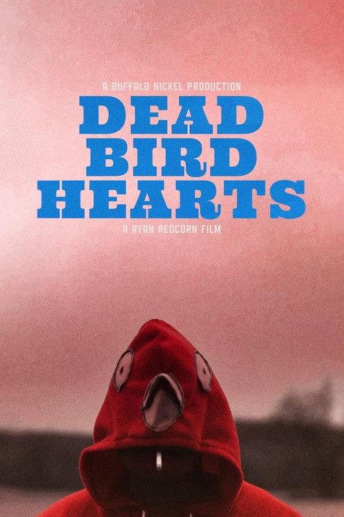 Dead Bird Hearts 2022 official movie poster