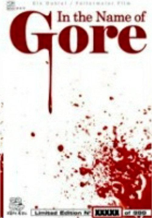 In the Name of Gore 2004 official movie poster