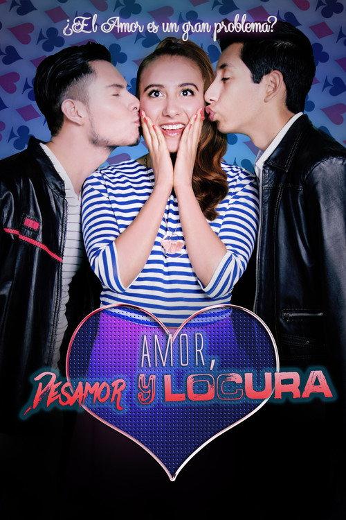 Amor, Desamor y Locura 2016 official movie poster