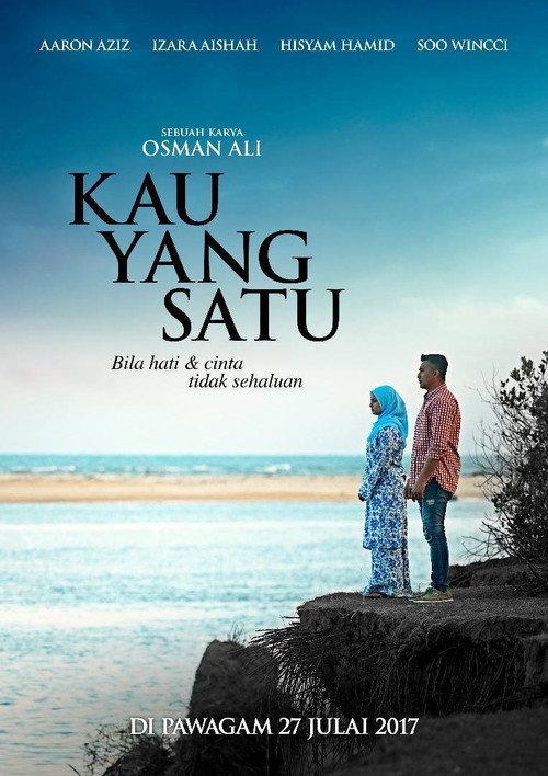 Kau Yang Satu 2017 official movie poster
