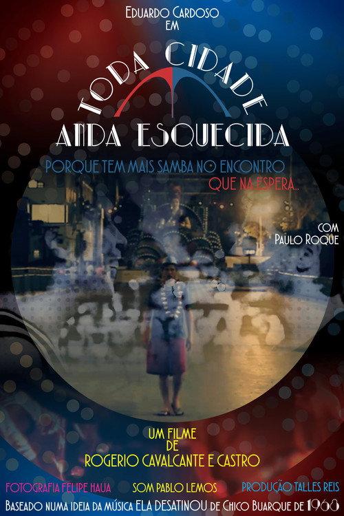 Toda Cidade Anda Esquecida 2018 official movie poster