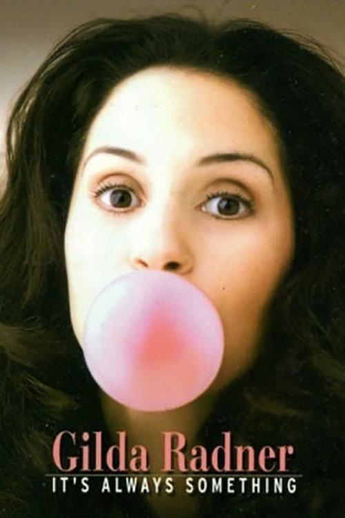 Gilda Radner: It's Always Something 2002 official movie poster