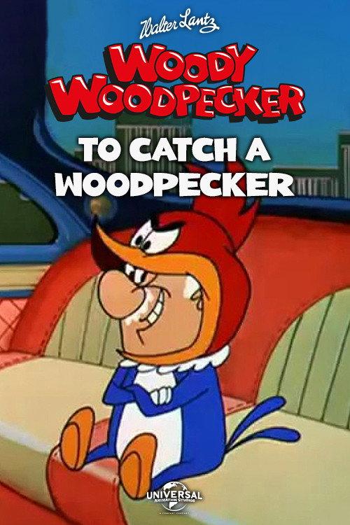 To Catch a Woodpecker 1957 official movie poster
