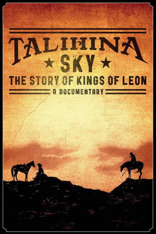Talihina Sky: The Story of Kings of Leon 2011 official movie poster