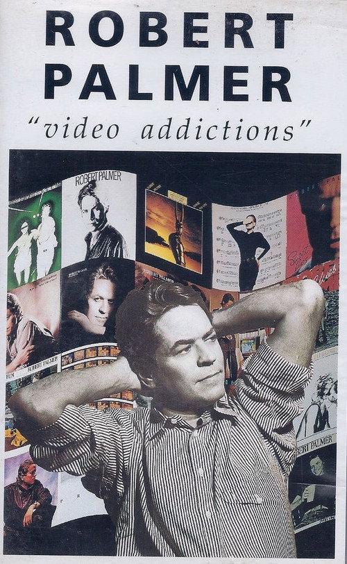 Robert Palmer: Video Addictions 1992 official movie poster