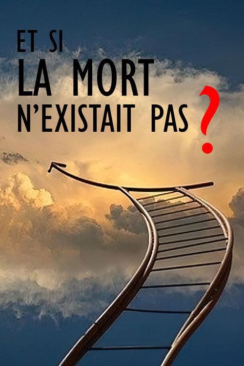 Et si la mort n’existait pas ? 2018 official movie poster