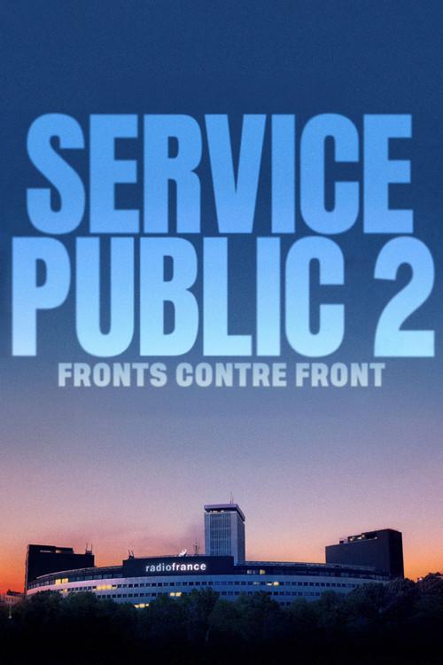 Service public 2 : Fronts contre Front 2024 official movie poster