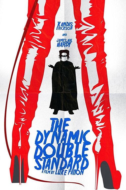 The Dynamic Double Standard 2015 official movie poster