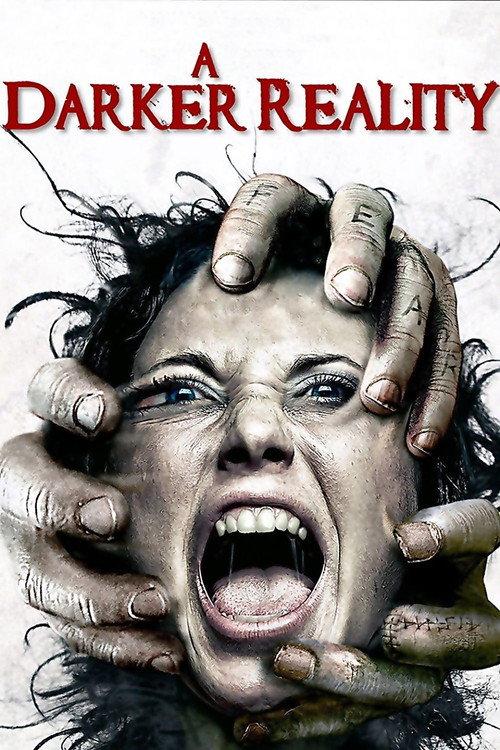 A Darker Reality 2008 official movie poster