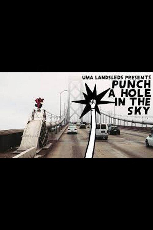 UMA Landsleds' - Punch a Hole in the Sky 2021 official movie poster