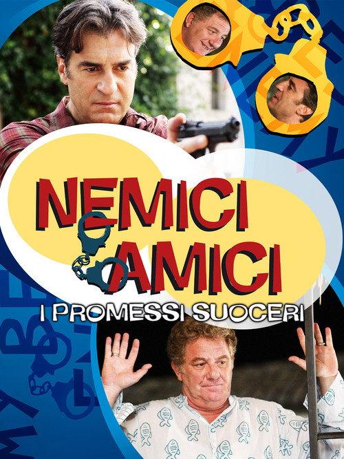 Nemici amici - I promessi suoceri 2011 official movie poster