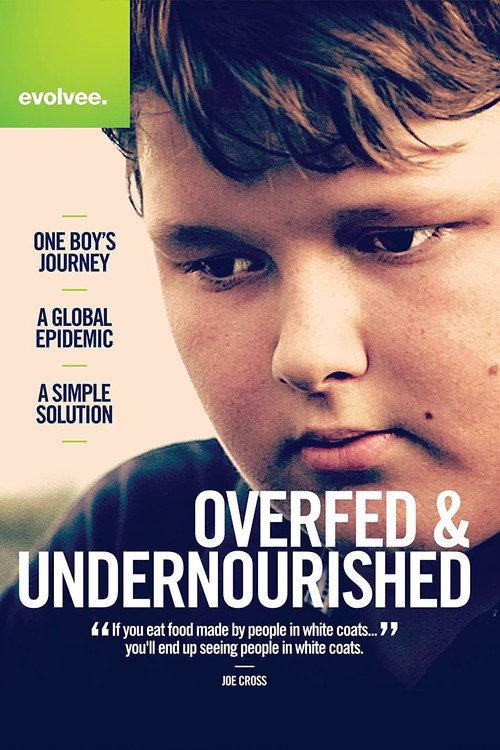 Overfed & Undernourished 2014 official movie poster