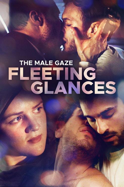 The Male Gaze: Fleeting Glances 2022 official movie poster