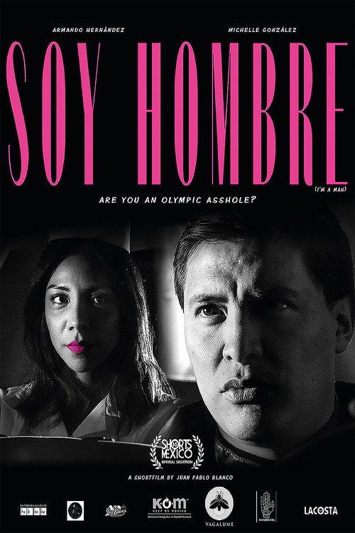 Soy Hombre 2021 official movie poster