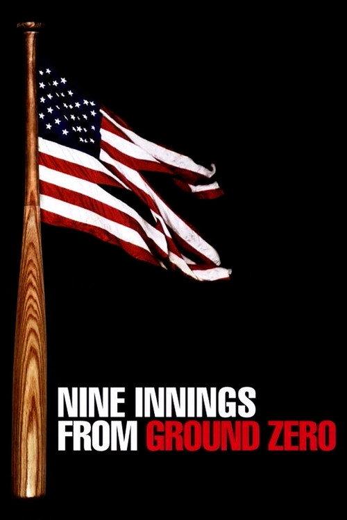 Nine Innings from Ground Zero 2004 official movie poster