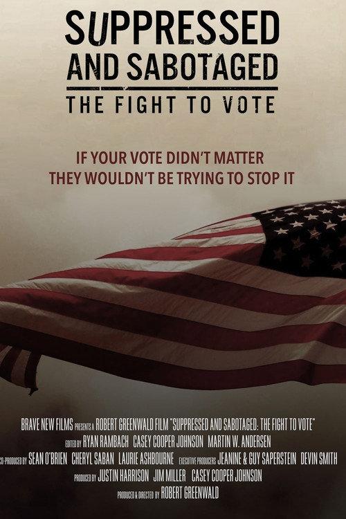Suppressed and Sabotaged: The Fight to Vote 2024 official movie poster