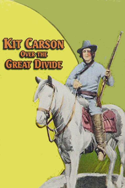 Kit Carson Over the Great Divide 1925 official movie poster
