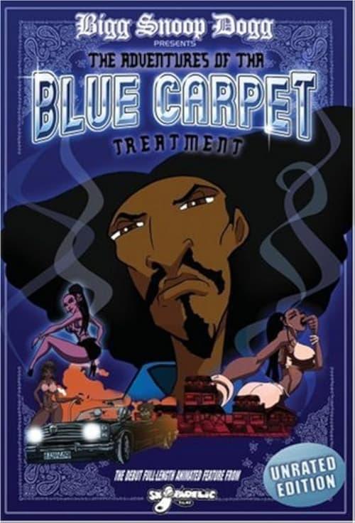 Bigg Snoop Dogg Presents: The Adventures of Tha Blue Carpet Treatment 2008 official movie poster