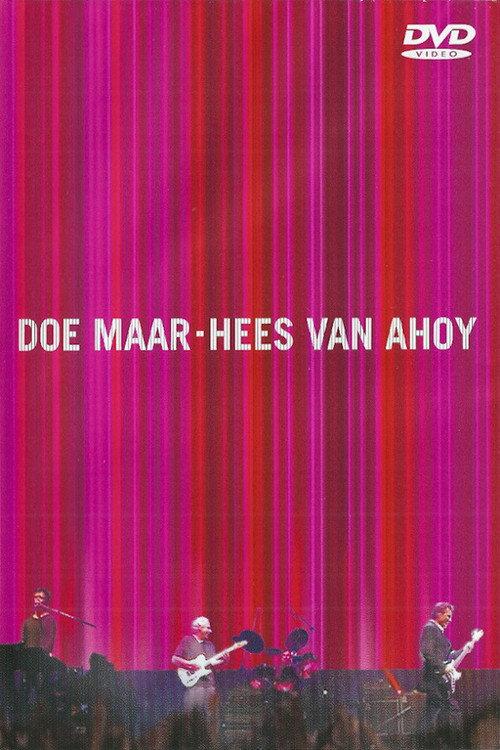 Doe Maar: Hees van Ahoy 2000 official movie poster