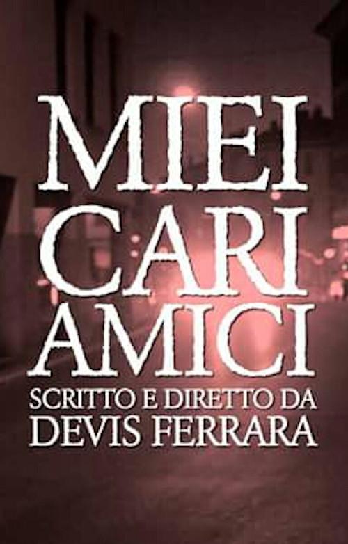 Miei Cari Amici 2016 official movie poster