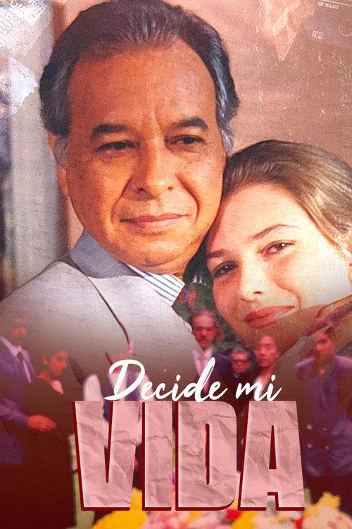 Decide mi vida  official movie poster
