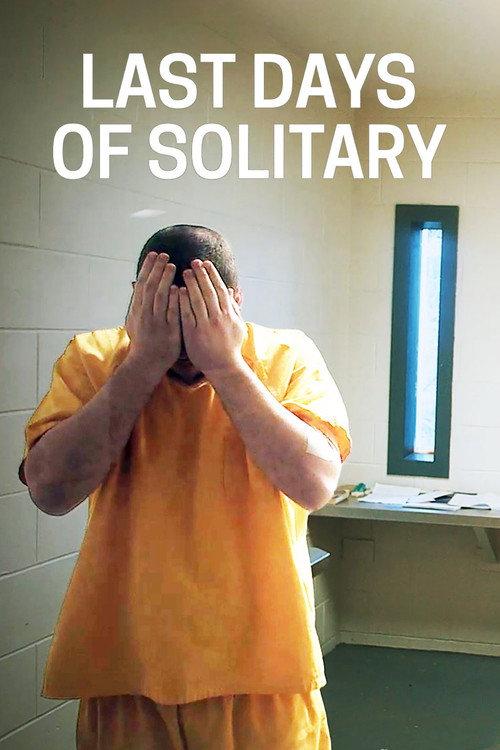 Last Days of Solitary 2017 official movie poster