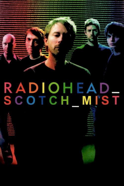 Scotch Mist: A Film with Radiohead in It 2007 official movie poster