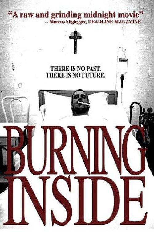 Burning Inside 2010 official movie poster
