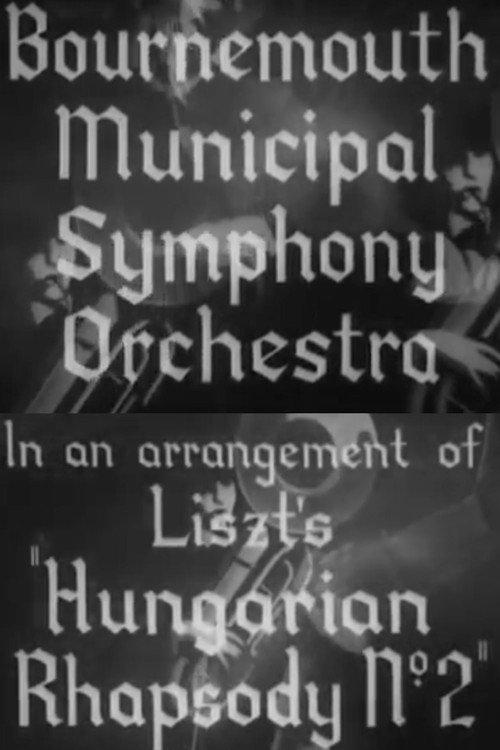 Bournemouth Orchestra - Hungarian Rhapsody 1937 official movie poster