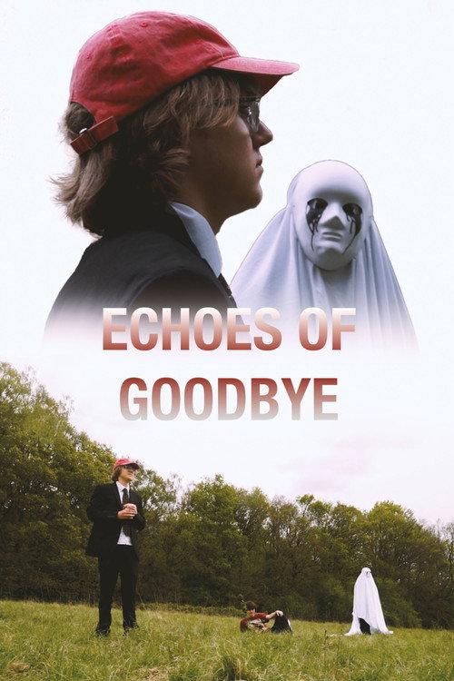 Echoes of Goodbye  official movie poster
