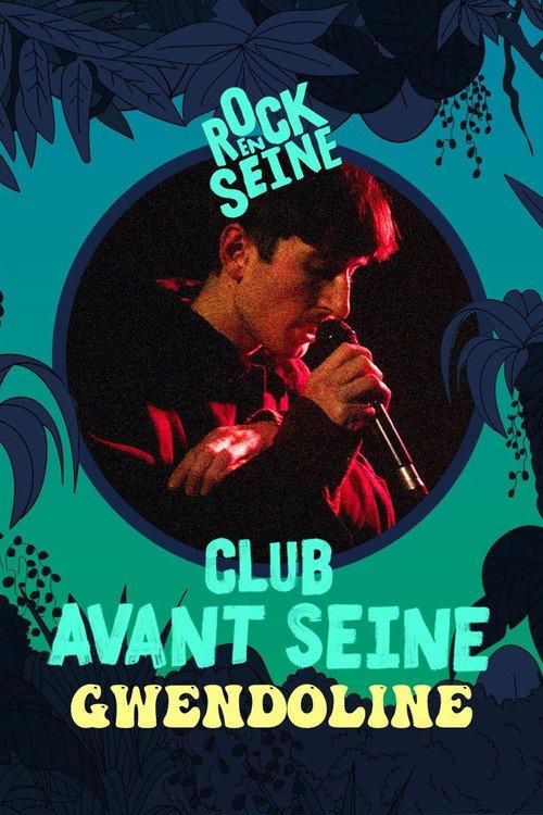 Club avant Seine : Gwendoline - Rock en Seine 2022 2022 official movie poster