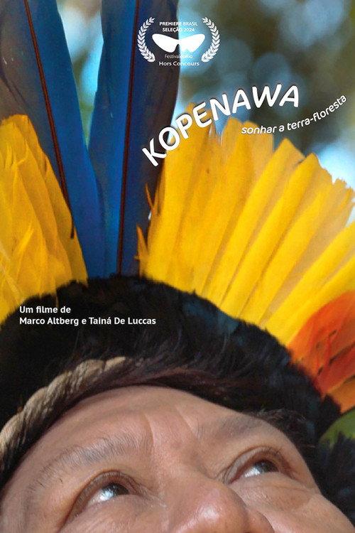 Kopenawa: Sonhar a Terra-Floresta 2024 official movie poster