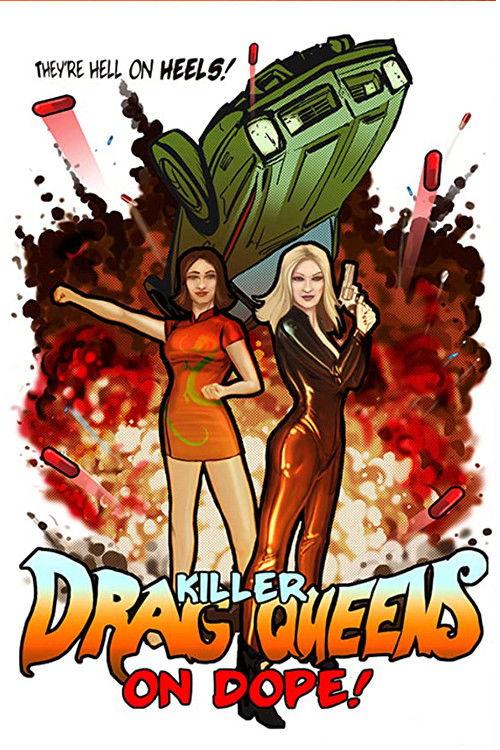 Killer Drag Queens on Dope 2003 official movie poster