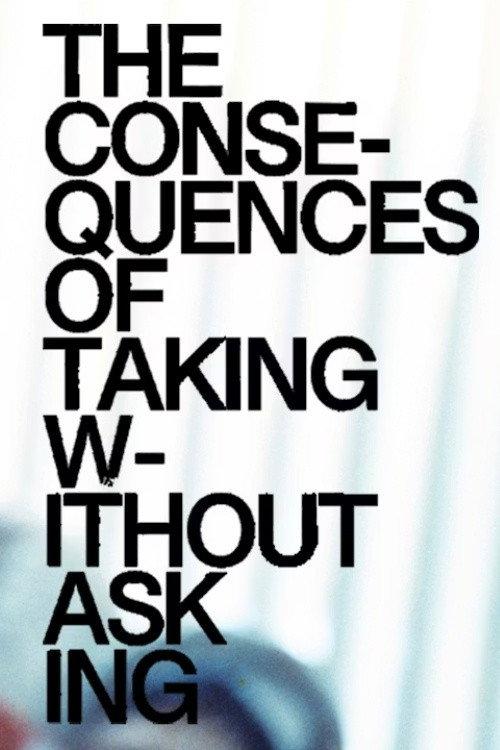 The Consequences of Taking Without Asking 2022 official movie poster