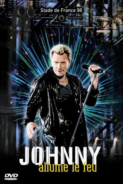 Johnny Hallyday Allume le feu au Stade de France 1999 official movie poster