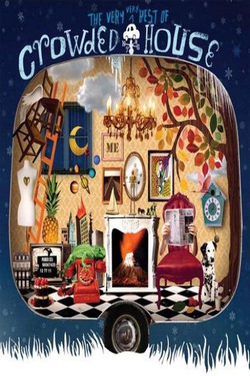 Crowded House: The Very Very Best of Crowded House 2010 official movie poster