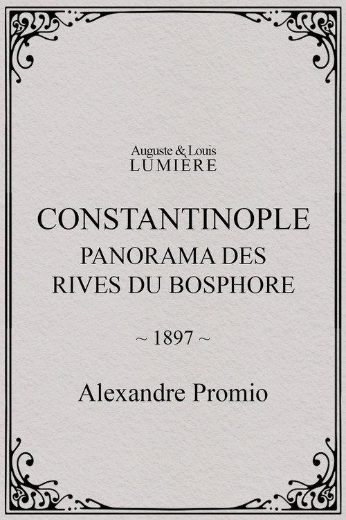 Constantinople, panorama des rives du Bosphore 1897 official movie poster
