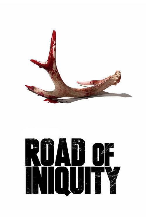 Road of Iniquity 2018 official movie poster