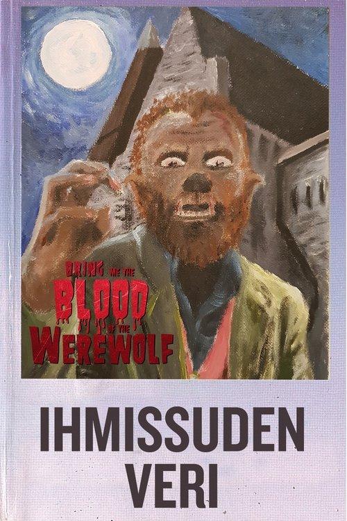 Bring Me the Blood of the Werewolf 2018 official movie poster
