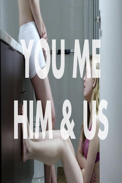 You Me Him & Us 2012 official movie poster