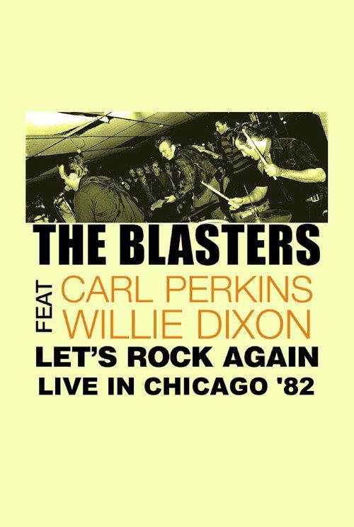 The Blasters: Let's Rock Again - Live in Chicago 1982 official movie poster