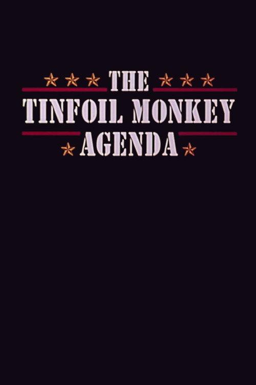 The Tinfoil Monkey Agenda 1994 official movie poster